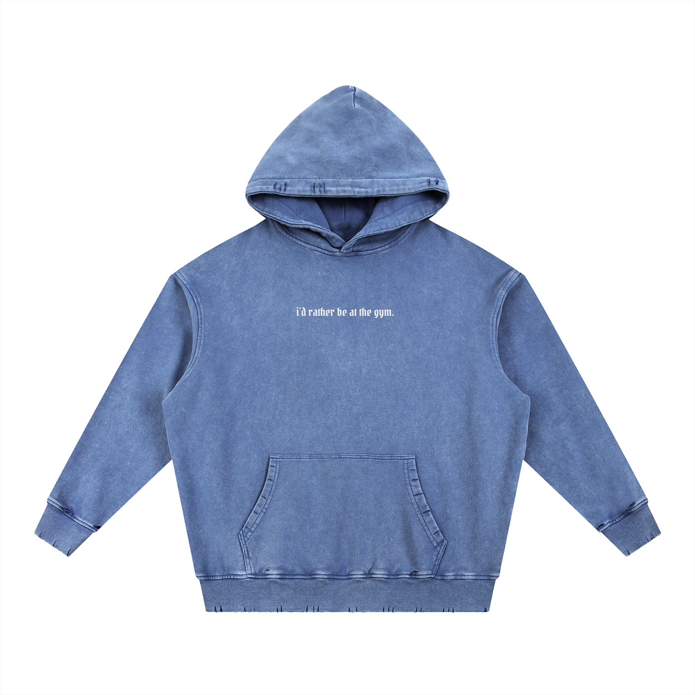 Id Rather Be At the Gym Snow Wash Hand-Frayed Heavyweight  Hoodie